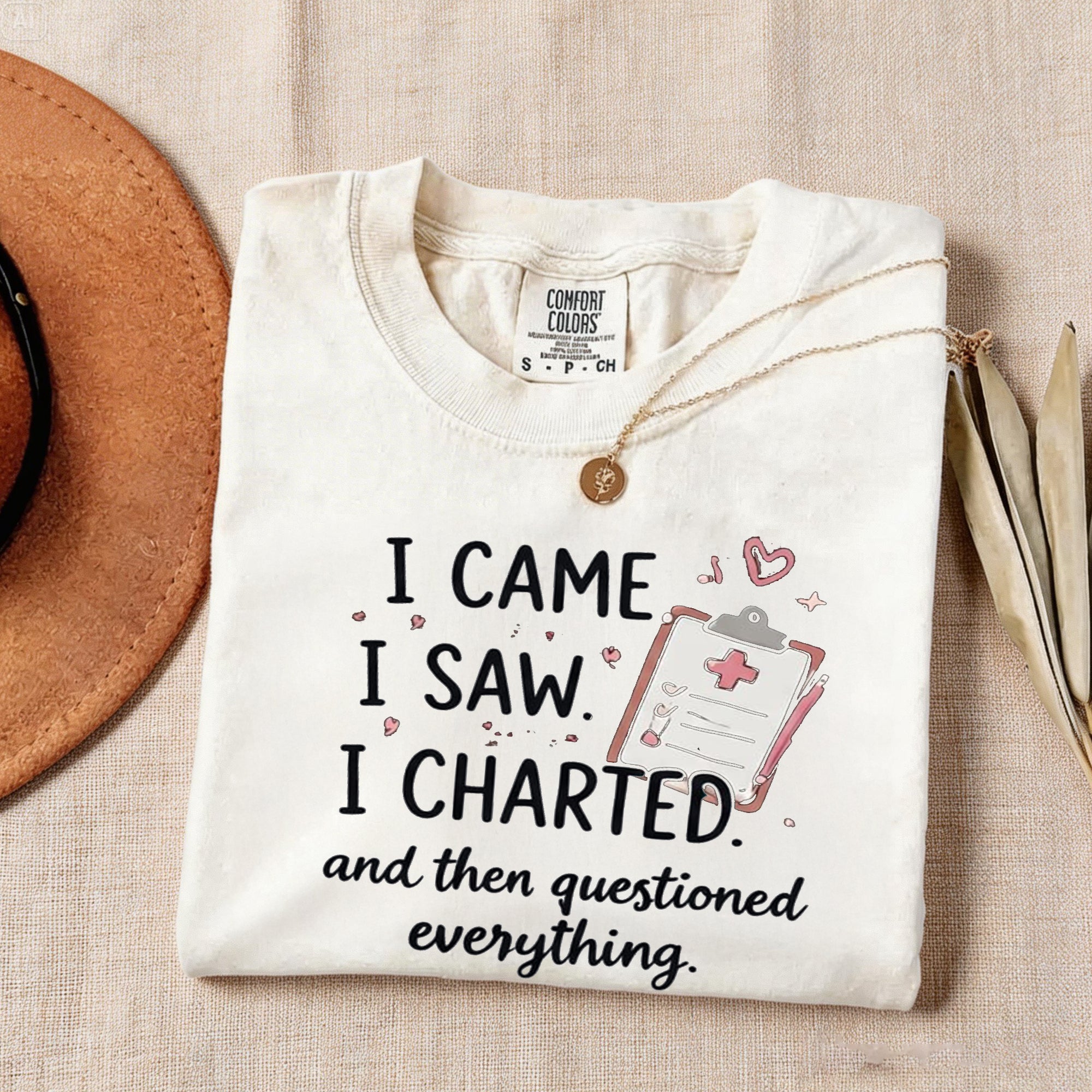 I Came I Saw I Charted Nurse Shirt, Funny Nurse Tee, RN Humor Shirt, Nurse Life Shirt, Nursing Student Gift, Cute Nurse Gift Idea