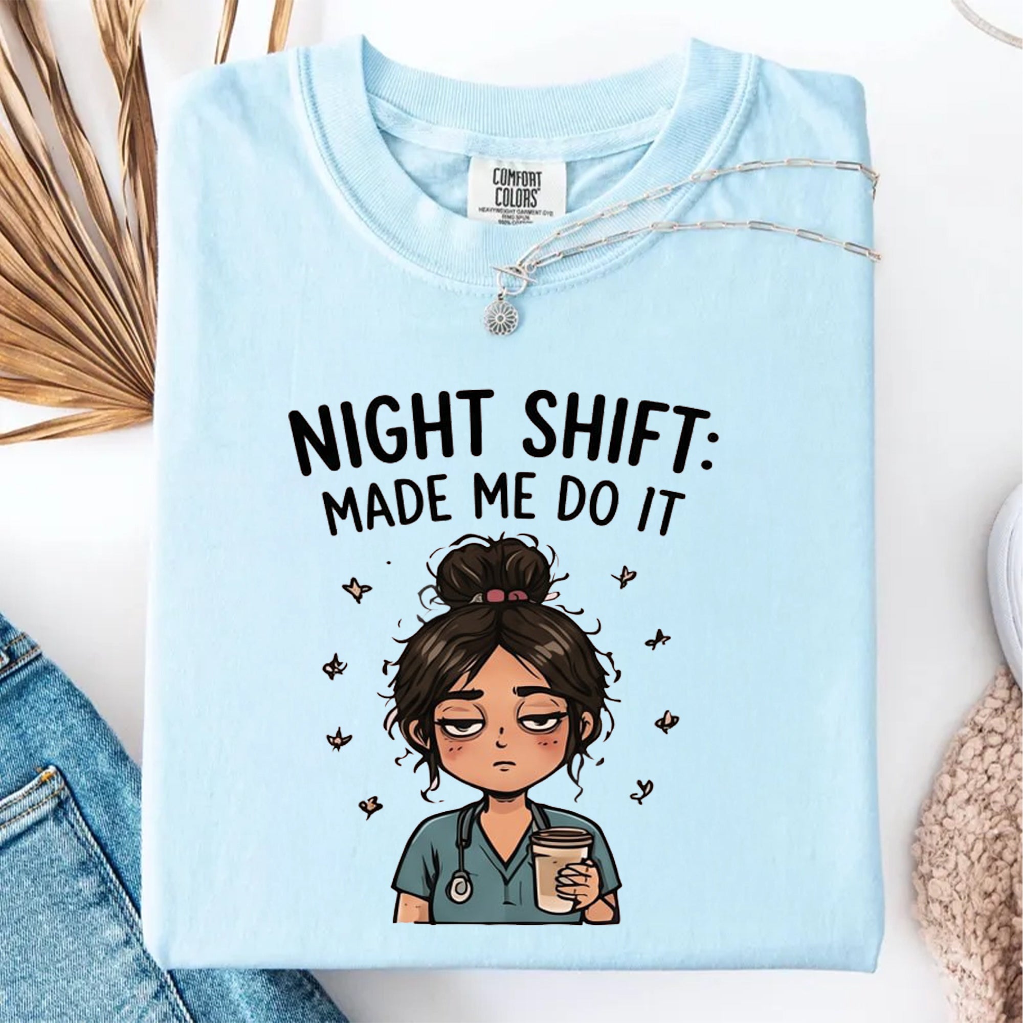 Night Shift Made Me Do It Nurse Shirt, Funny Nurse Tee, RN Humor Shirt, Tired Nurse Gift, Nursing Student Gift, Nurse Life Tee