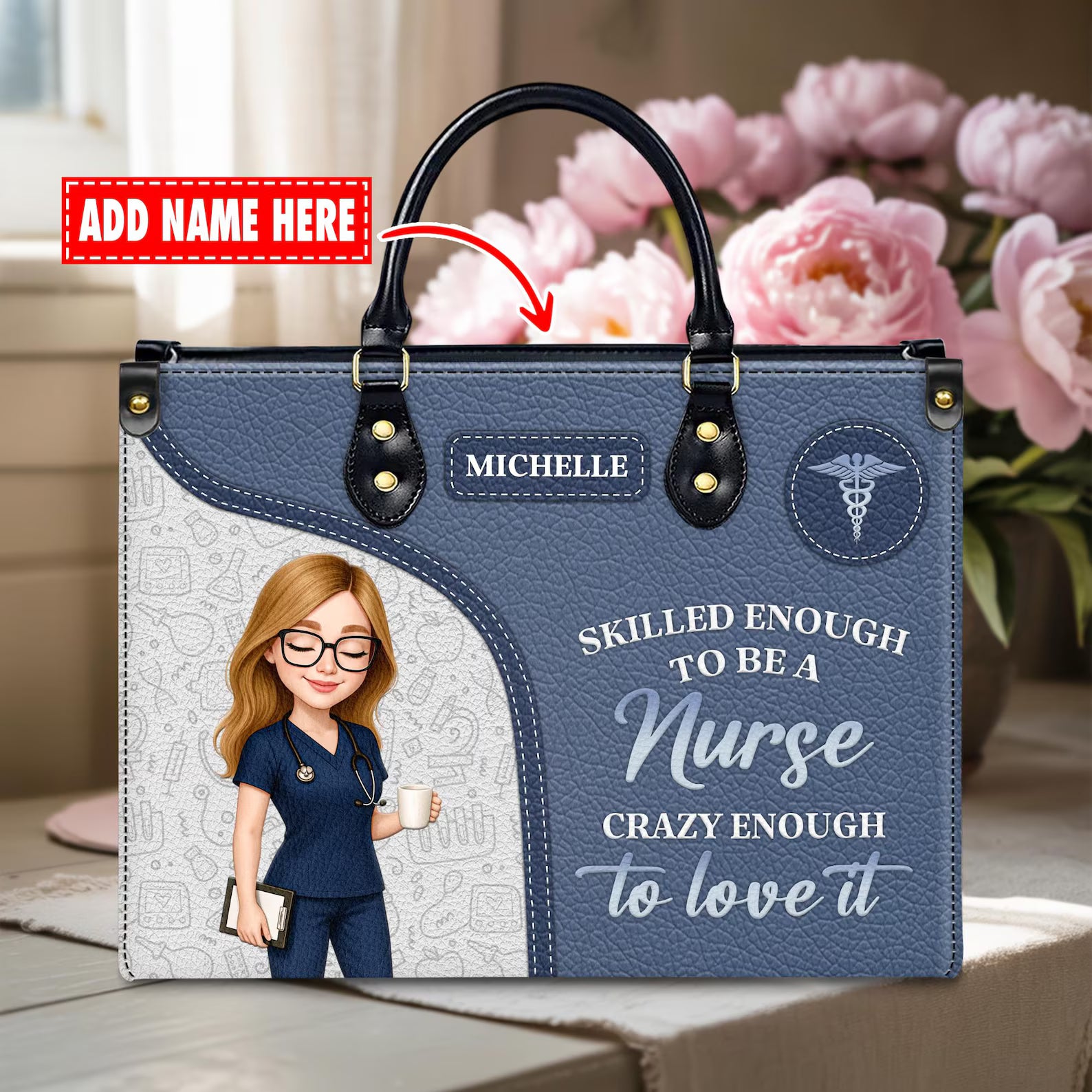 Custom Leather Handbag - Nurse Design with Personalizable Name - Skilled Enough to Be a Nurse Quote - Perfect Christmas Gift for Nurses