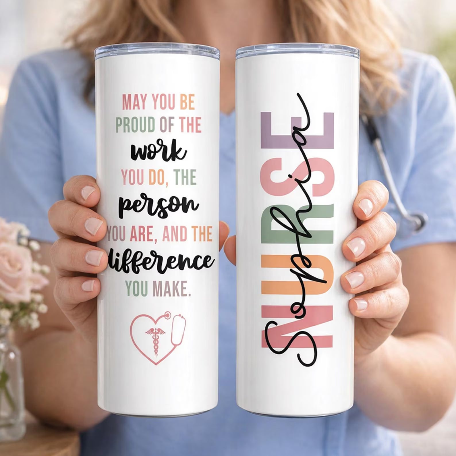 May You Be Proud Nurse Tumbler, Nurse Tumbler Gift, Gift For Nurse, Nurse Appreciation Gift, Custom RN Gift, Nurse Thank You
